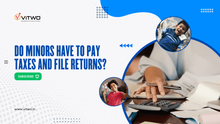 Do Minors Have to Pay Taxes and File Returns?